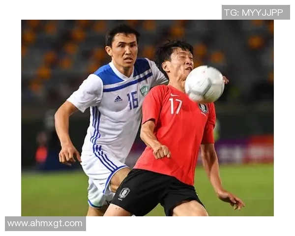 乌兹别克斯坦对阵韩国足球赛精彩录播回顾与分析