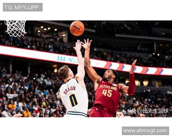 掘金与骑士常规赛精彩对决展现球队实力与战术较量